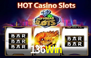 Slots na Plataforma 136Win